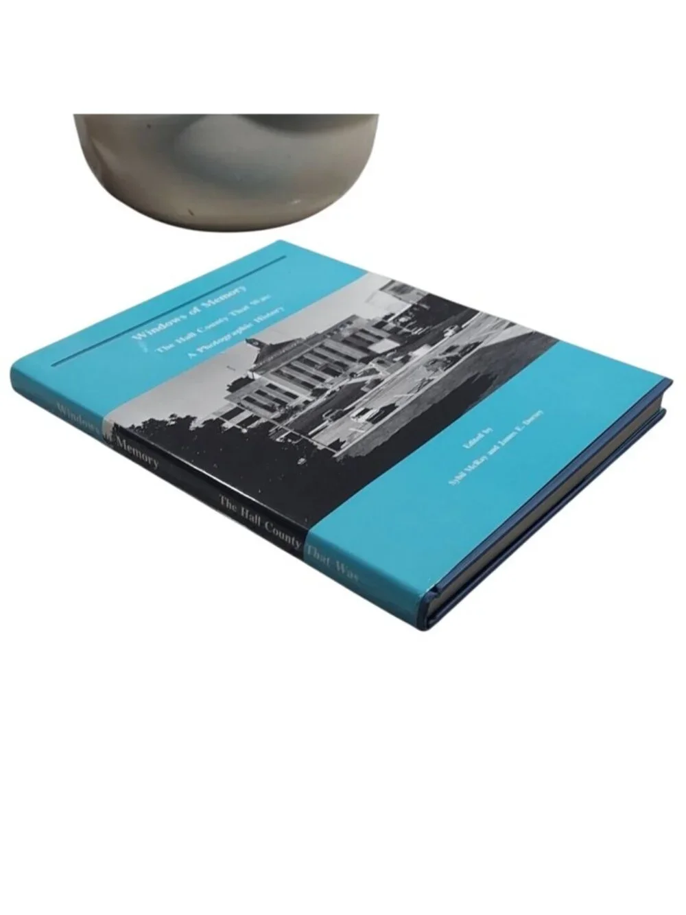 Georgia Photo History Book Windows Of Memory The Hall County That Was Hardcover